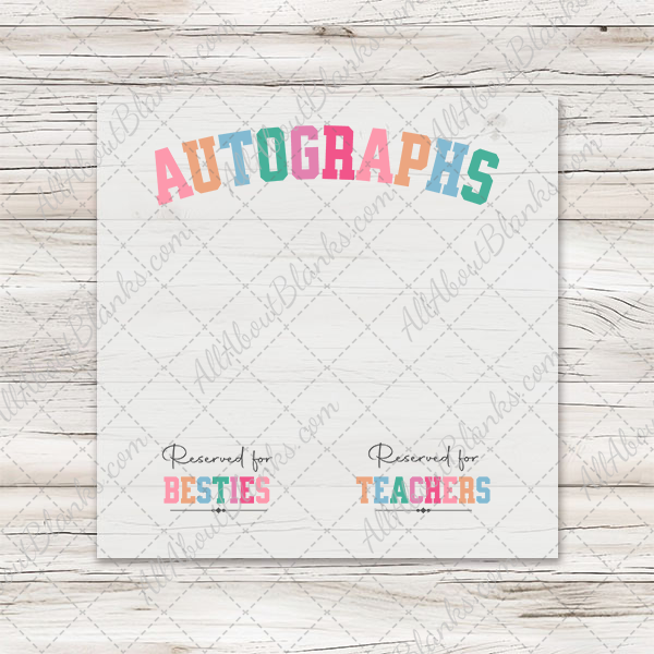 Last Day of School Autographs DTF Transfer - T-SHIRT SIZE