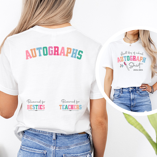 Last Day of School Autographs Transfer - T-SHIRT SIZE
