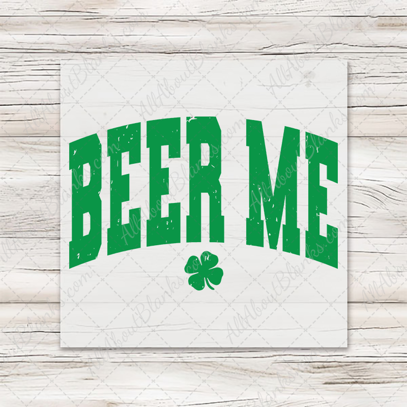 Beer Me Transfer - T-SHIRT SIZE