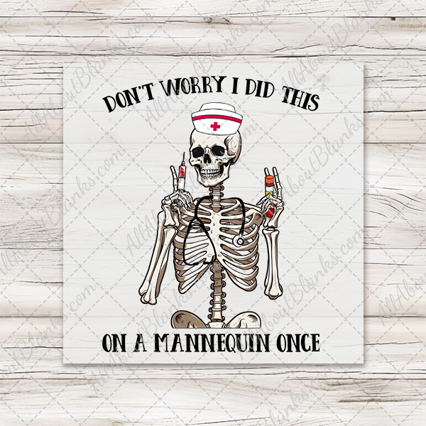 Don't Worry Mannequin Transfer - T-SHIRT SIZE