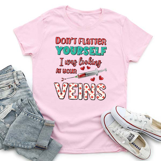 Don't Flatter Yourself Veins Transfer - T-SHIRT SIZE
