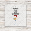 I'm Dreaming Of A Wine Christmas Transfer