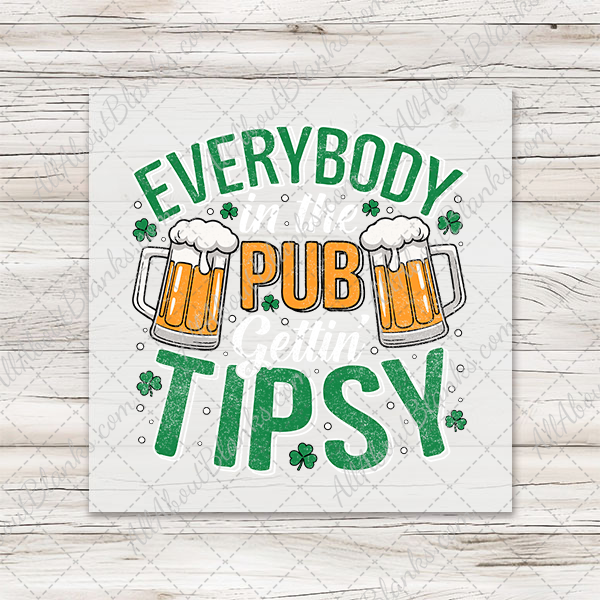 Everybody In The Pub DTF Transfer - T-SHIRT SIZE