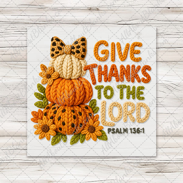 Faux Yarn Give Thanks To The Lord Transfer