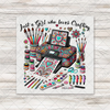 Girl Who Loves Crafting Transfer - T-SHIRT SIZE