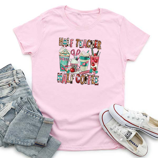 Half Teacher Half Coffee Transfer - T-SHIRT SIZE