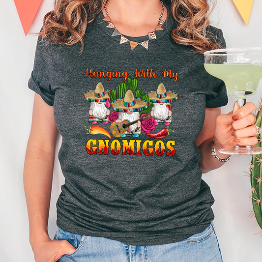 Hanging With My Gnomies Transfer - T-SHIRT SIZE