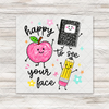 Happy To See Your Face Transfer - T-SHIRT SIZE