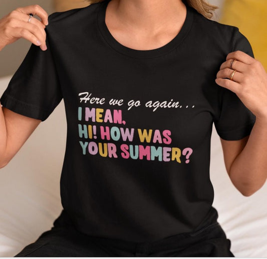 Here We Go Again Teachers Transfer - T-SHIRT SIZE