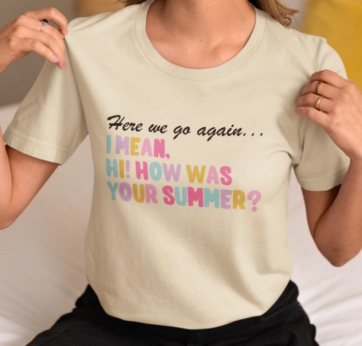 Here We Go Again Teachers Transfer - T-SHIRT SIZE