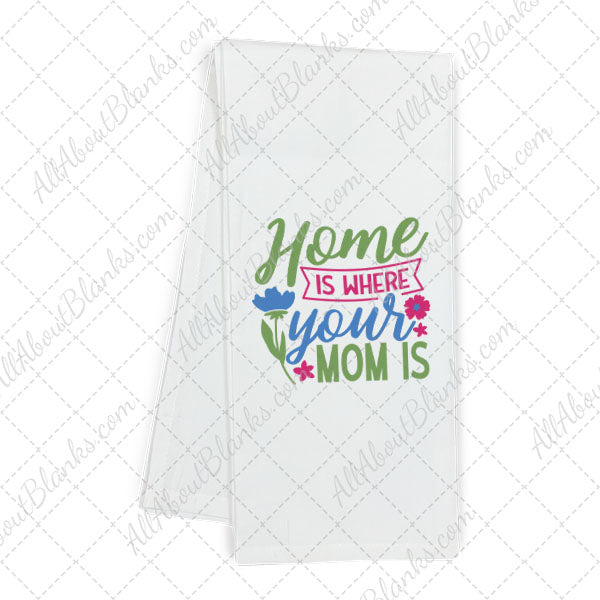 Home Is Where Mom Is DTF Transfer