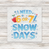 I Need 6 or 7 Snow Days Teacher Transfer