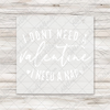 I Need A Nap Valentine DTF Transfer - T-SHIRT SIZE