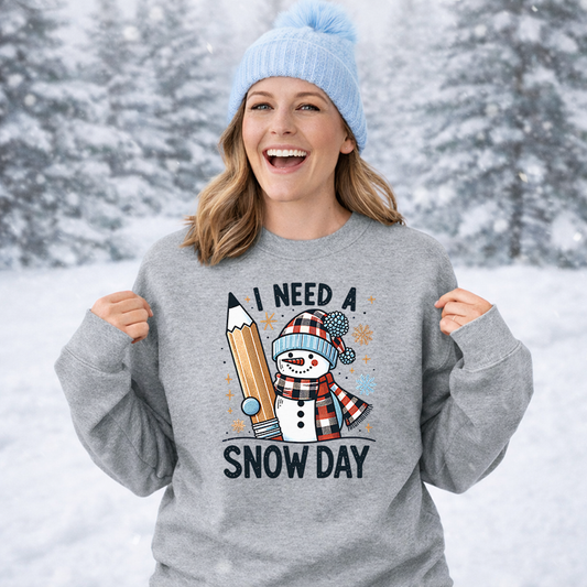 I Need A Snow Day Snowman Teacher Transfer