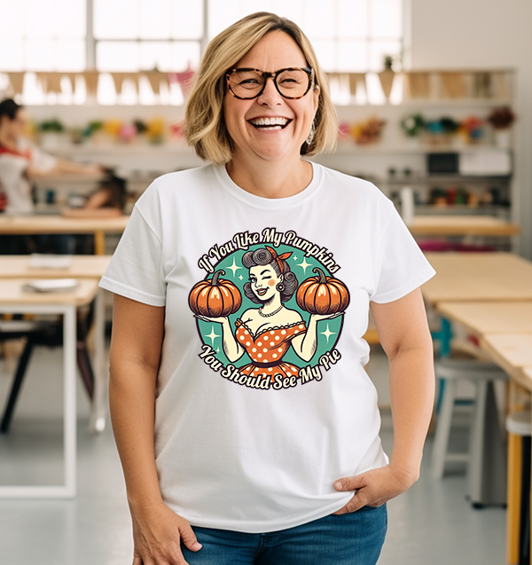 If You Like My Pumpkins Transfer - T-SHIRT SIZE