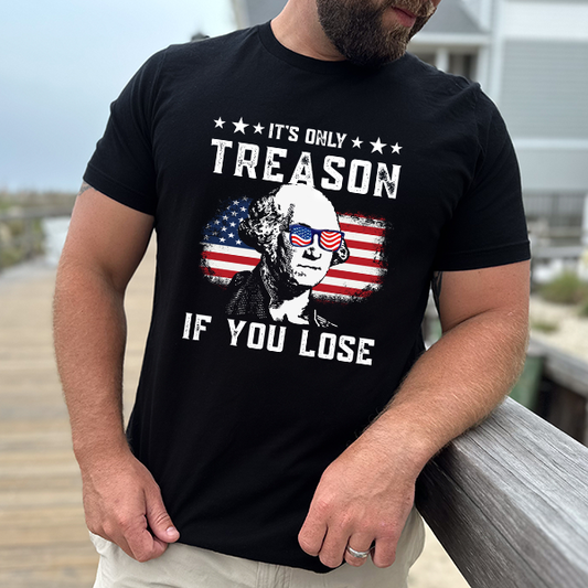 It's Only Treason If You Lose Transfer - T-SHIRT SIZE