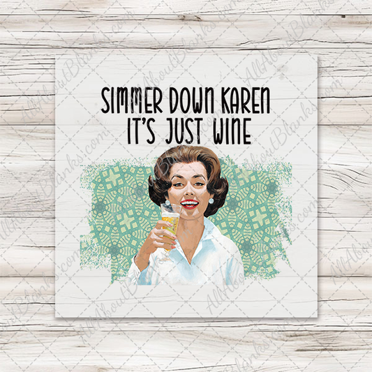 It's Just Wine Karen Transfer