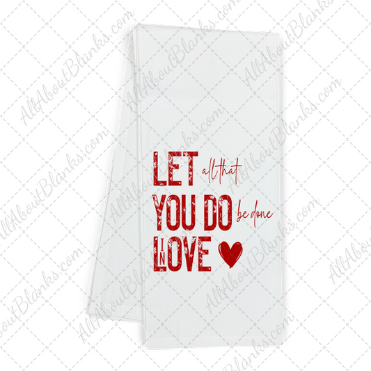 Let All That You Do DTF Transfer