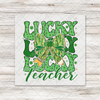 Lucky Lucky Lucky Teacher Transfer - T-SHIRT SIZE