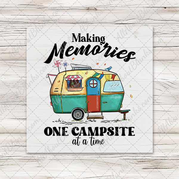 Making Memories One Campsite Transfer - T-SHIRT SIZE