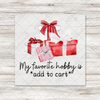 My Favorite Hobby Is Add To Cart Transfer