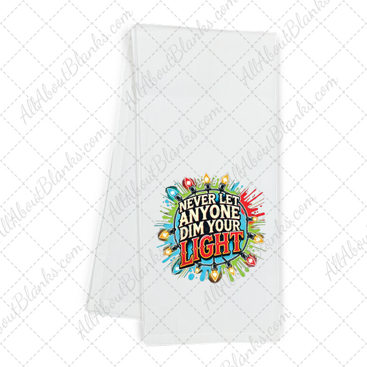 Never Let Anyone Dim Your Light Transfer