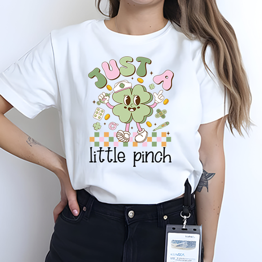 Just A Little Pinch Nurse Transfer - T-SHIRT SIZE