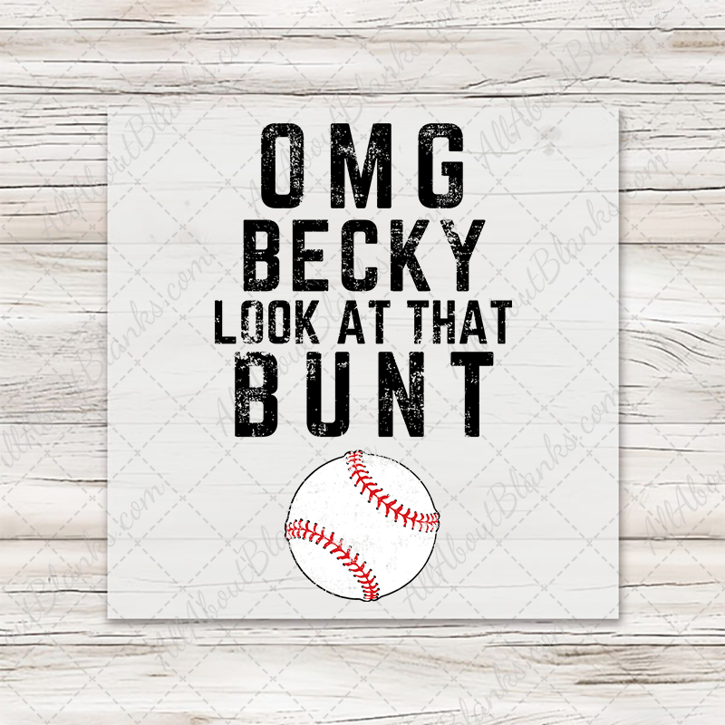 OMG Becky Bunt Distressed Baseball Transfer