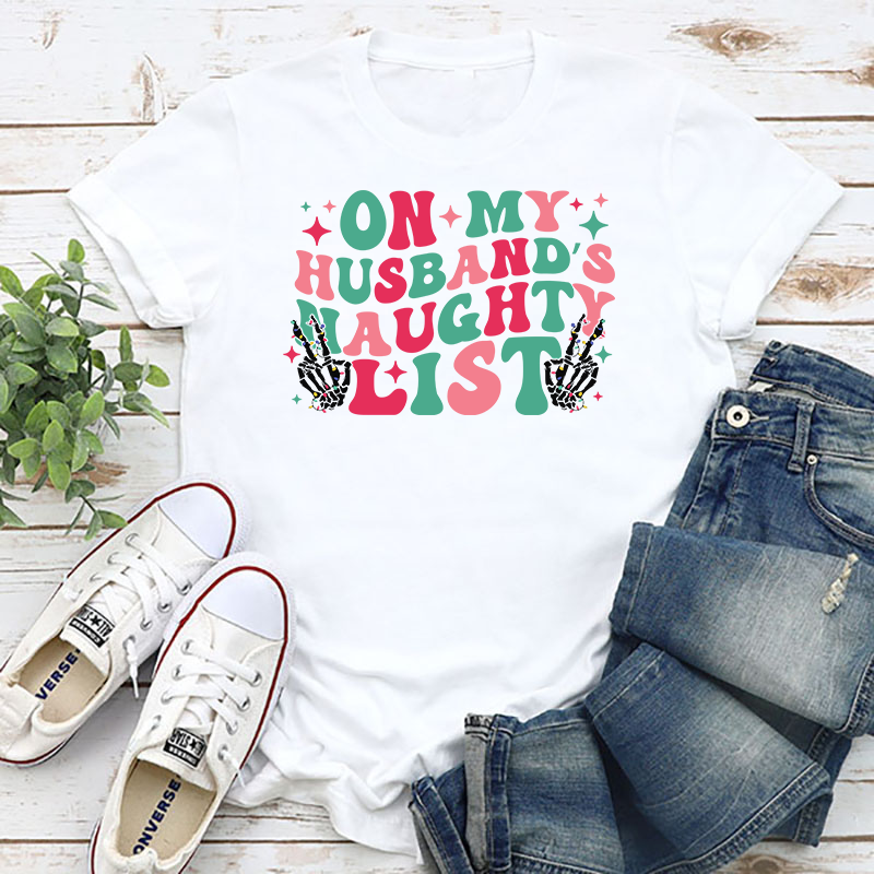 On My Husbands Naughty List Transfer - T-SHIRT SIZE
