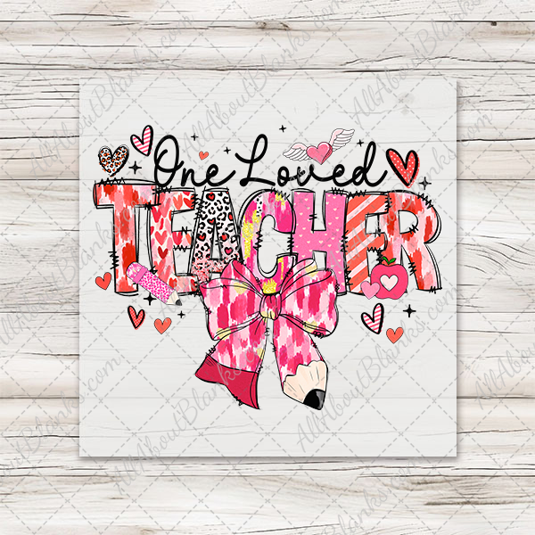 One Loved Teacher Transfer - T-SHIRT SIZE