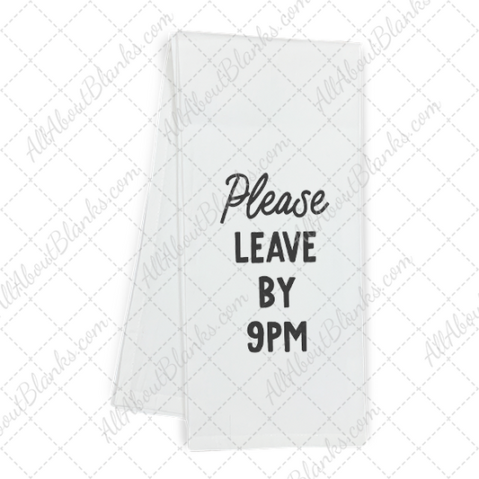 Please Leave By 9 pm Transfer