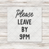 Please Leave By 9 pm Transfer