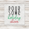Pour Some Holiday Cheer Transfer