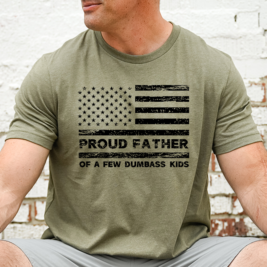 Proud Father Of A Few Dumbass Kids (Flag) Transfer - T-SHIRT SIZE
