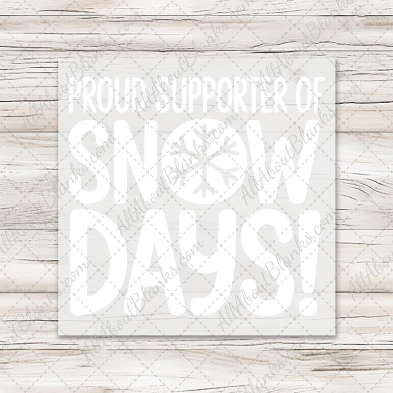 Proud Support Of Snow Days Modern Font Transfer