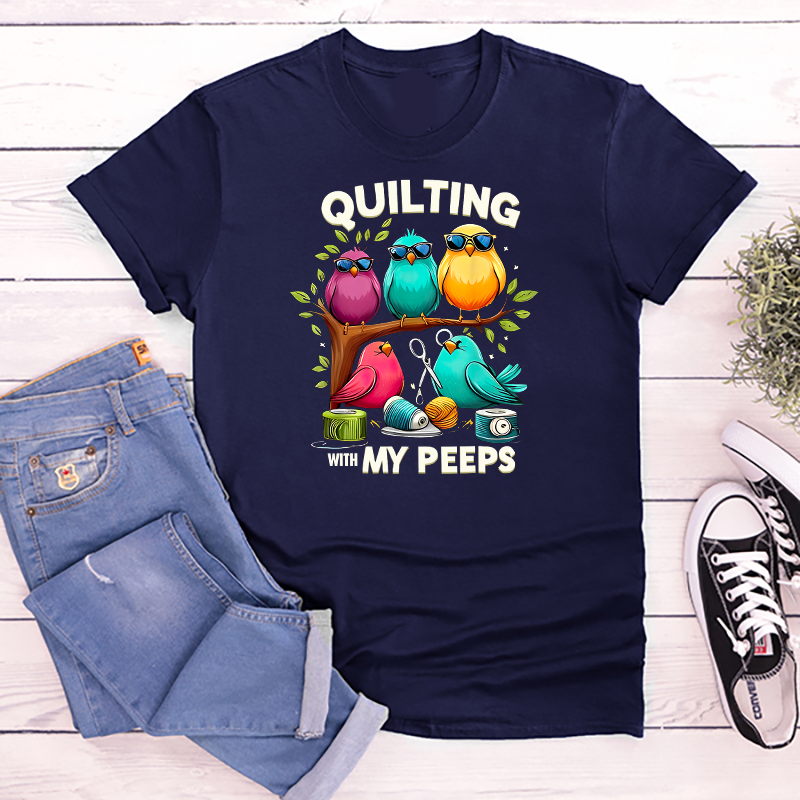 Quilting With My Peeps Transfer - T-SHIRT SIZE