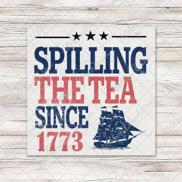 Spilling The Tea Since 1773 Transfer