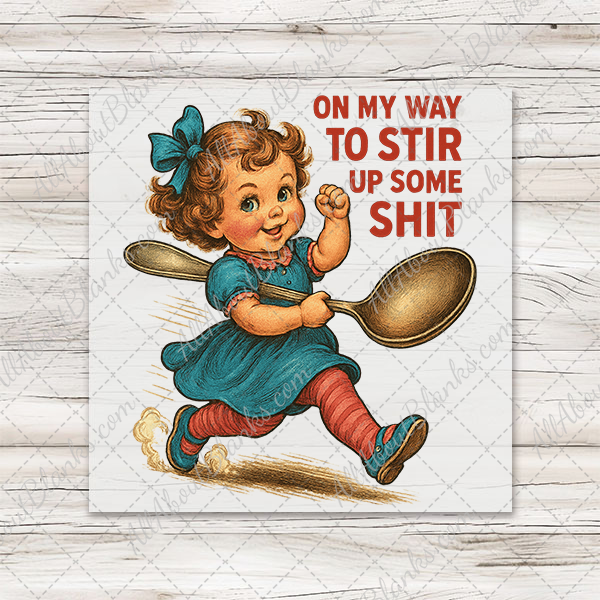 Stir Up Some Shit Transfer - T-SHIRT SIZE