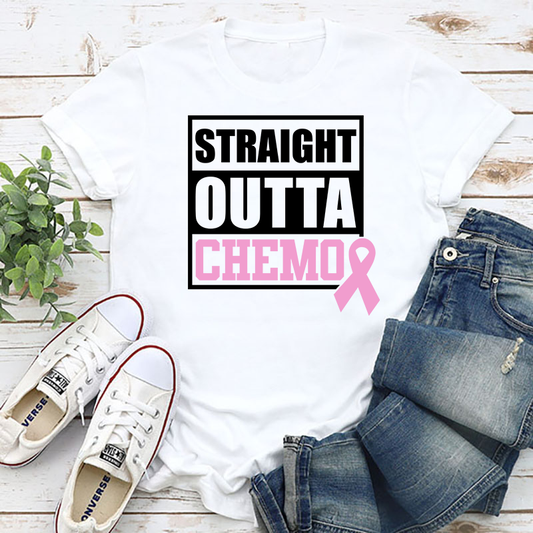 Straight Outta Chemo Transfer - T-SHIRT SIZE