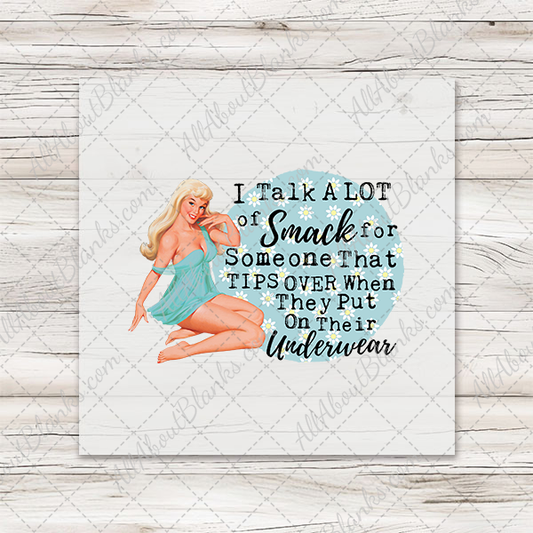 I Talk A Lot Of Smack Transfer