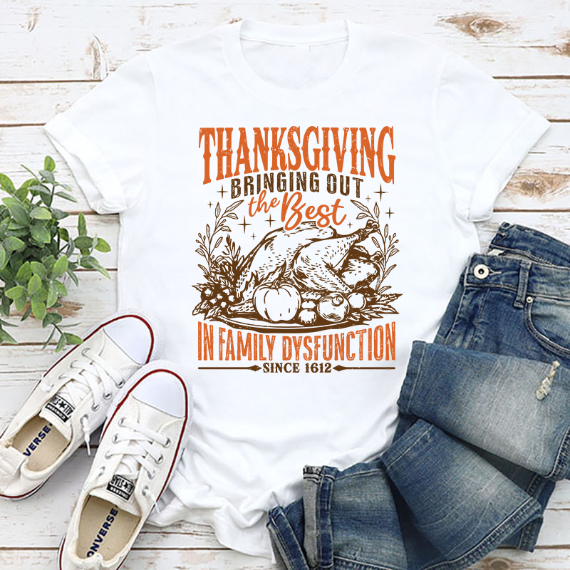 Thanksgiving Family Dysfunction - T-SHIRT SIZE