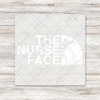 The Nurse Face Transfer - T-SHIRT SIZE