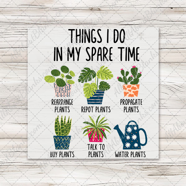 Things I Do In My Spare Time Plants Transfer