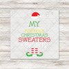 Too Hot For Ugly Christmas Sweater Transfer - T-SHIRT SIZE