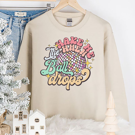 Wake Me When The Ball Drops DTF Transfer - T-SHIRT SIZE