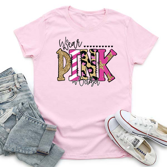 We Wear Pink In October Transfer - T-SHIRT SIZE