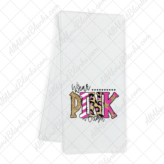 We Wear Pink In October Saying Transfer