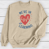 We're In Love With Learning Transfer - T-SHIRT SIZE