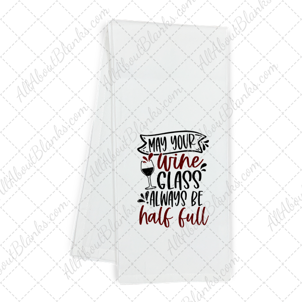 May Your Wine Glass Be Full - Clearance Transfer