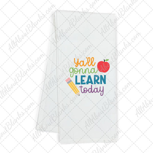 Ya'll Gonna Learn Today Teacher Transfer